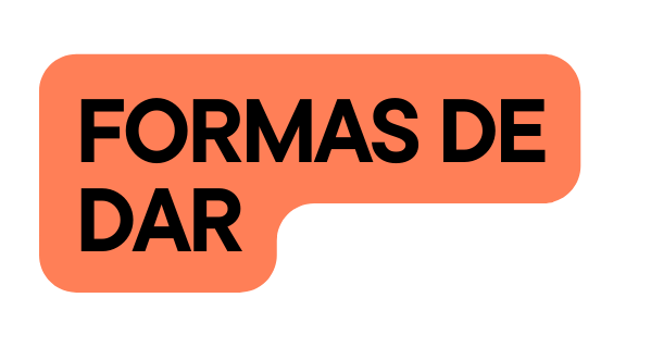 FORMAS DE DAR
